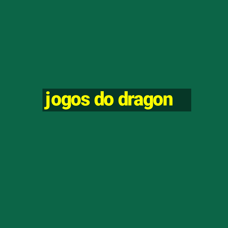 jogos do dragon