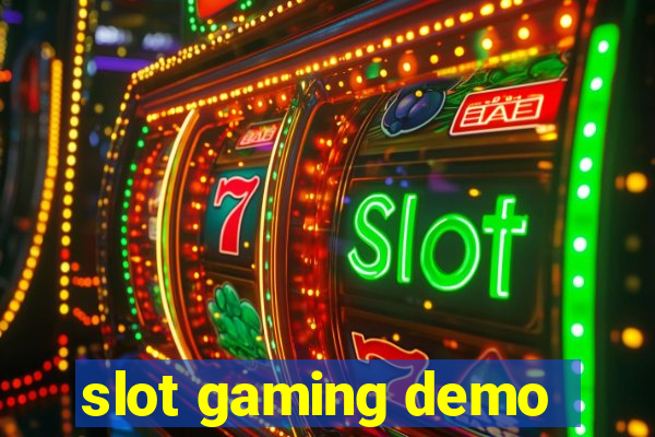 slot gaming demo