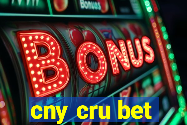 cny cru bet