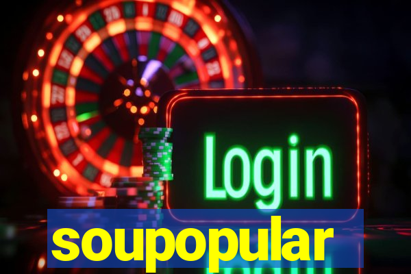 soupopular