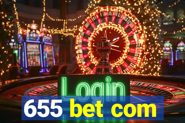 655 bet com