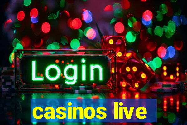 casinos live