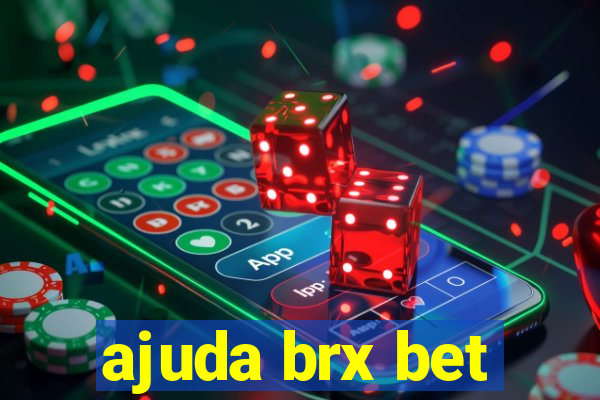 ajuda brx bet