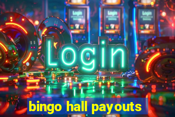 bingo hall payouts