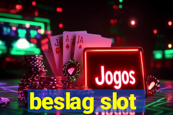 beslag slot