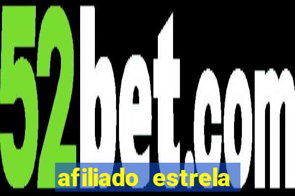 afiliado estrela bet login