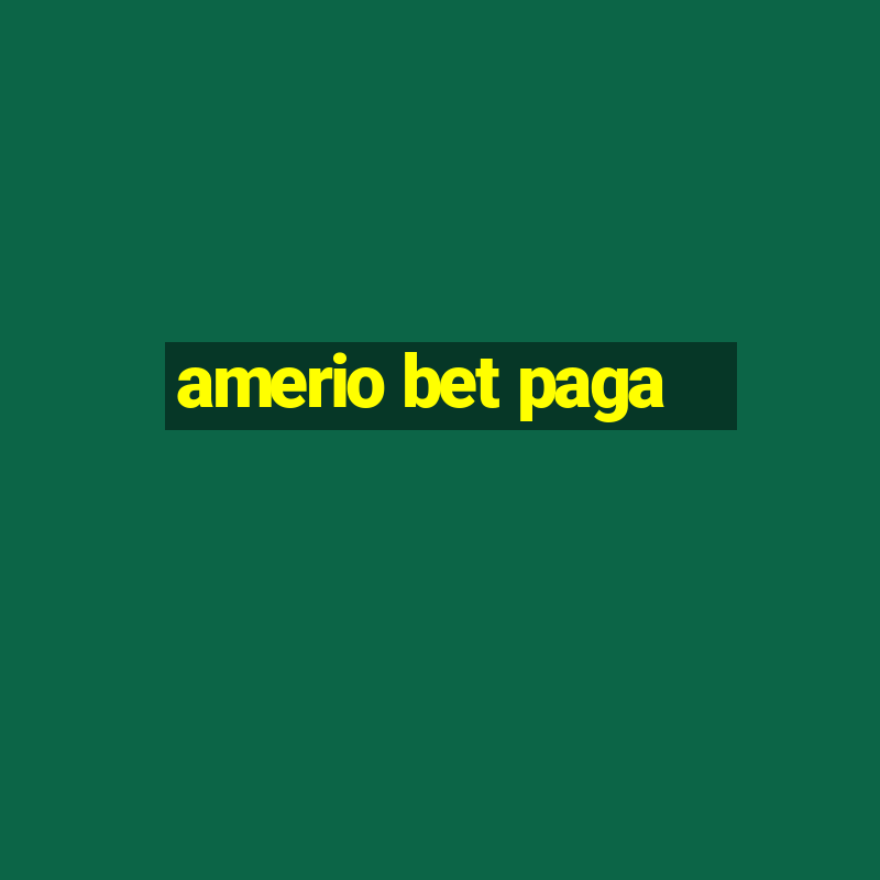 amerio bet paga