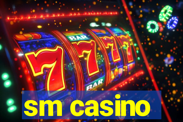 sm casino