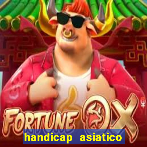 handicap asiatico com jogo em andamento