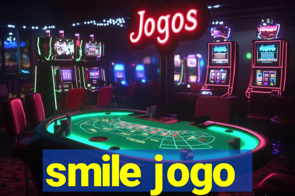 smile jogo