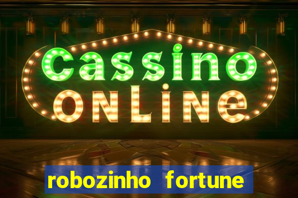 robozinho fortune tiger grátis