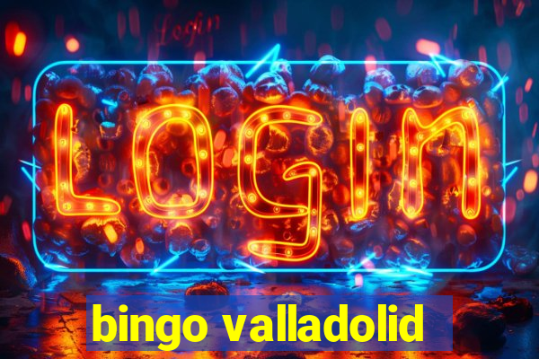 bingo valladolid