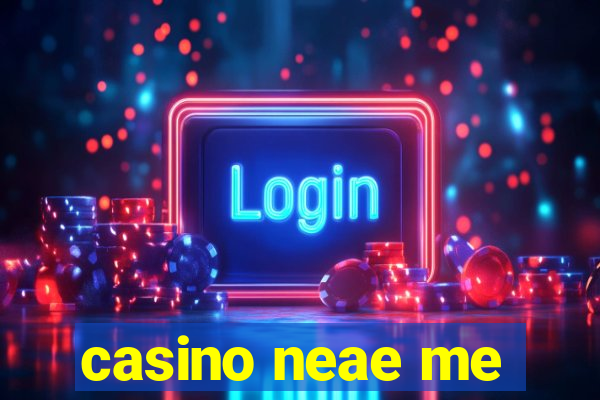 casino neae me