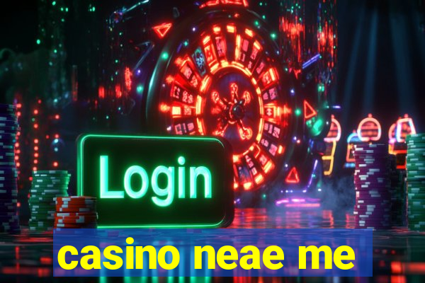 casino neae me