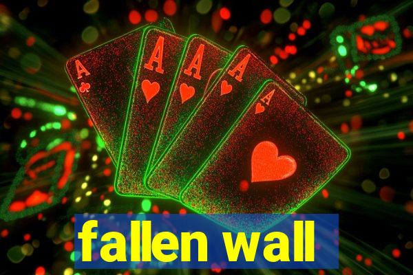 fallen wall