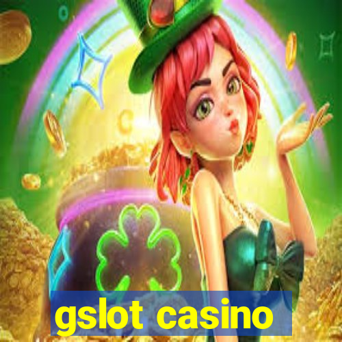 gslot casino