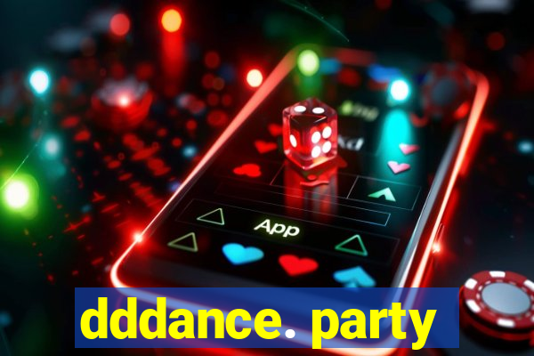 dddance. party