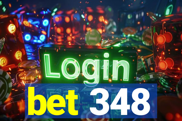 bet 348