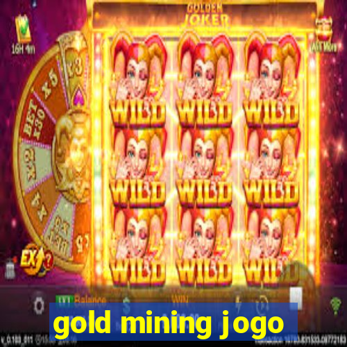 gold mining jogo