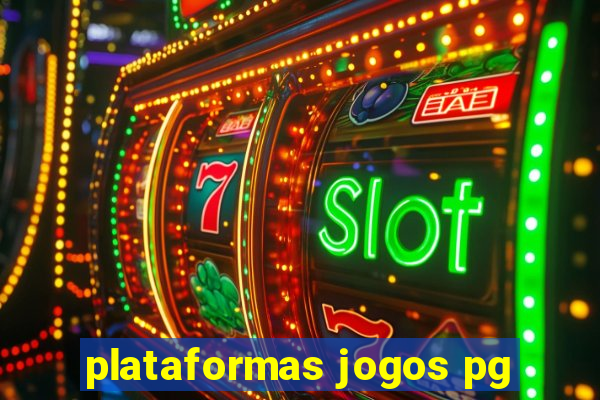 plataformas jogos pg