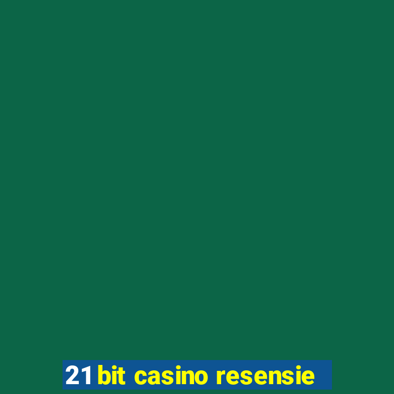 21 bit casino resensie