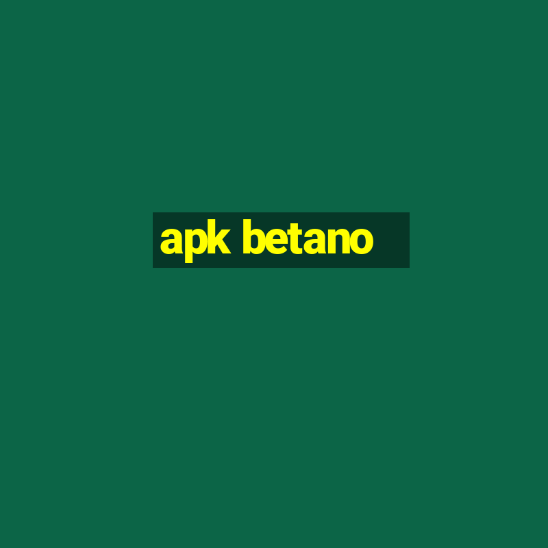 apk betano