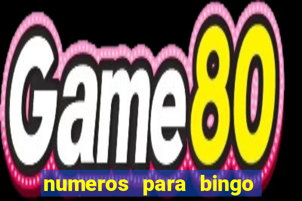 numeros para bingo de 1 a 90