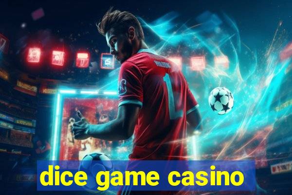 dice game casino