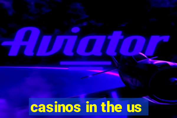 casinos in the us