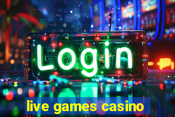 live games casino