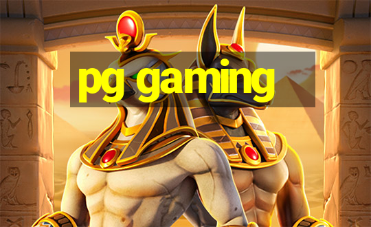 pg gaming