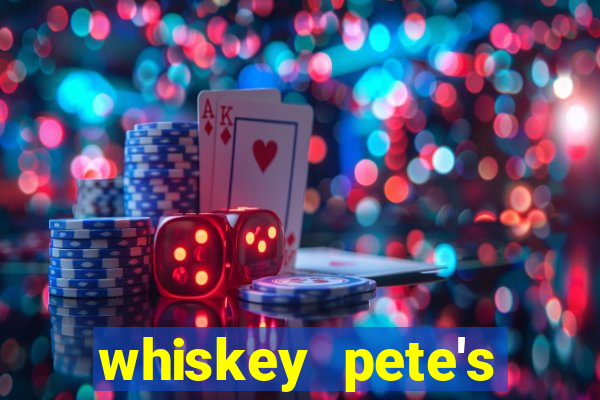 whiskey pete's hotel and casino