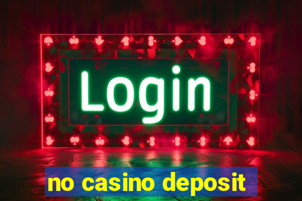 no casino deposit