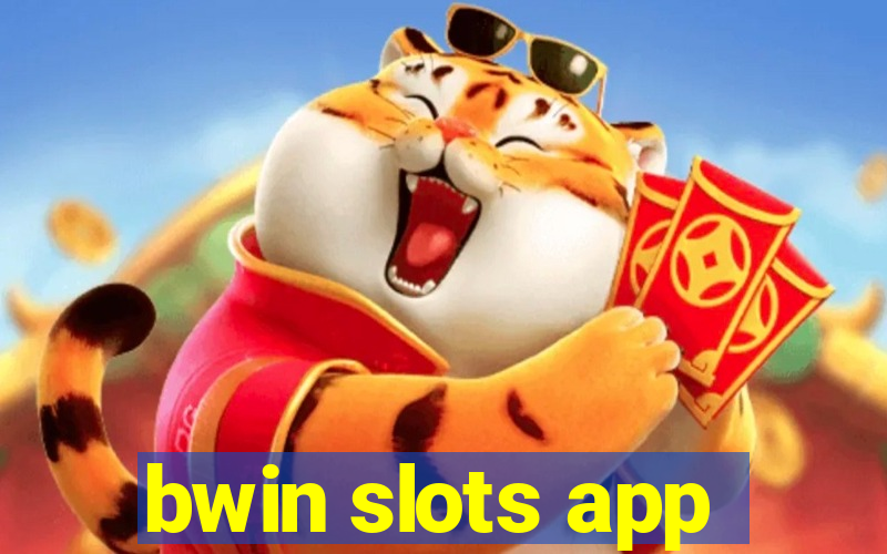 bwin slots app