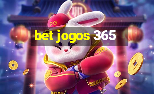 bet jogos 365