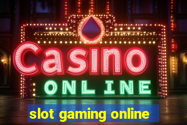 slot gaming online