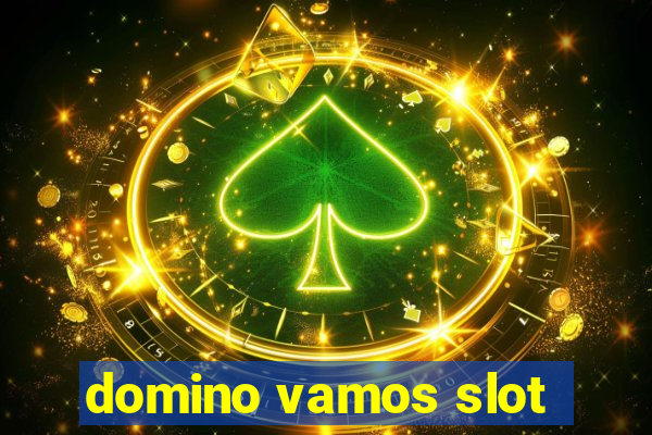 domino vamos slot