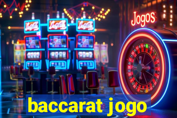 baccarat jogo