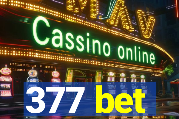 377 bet