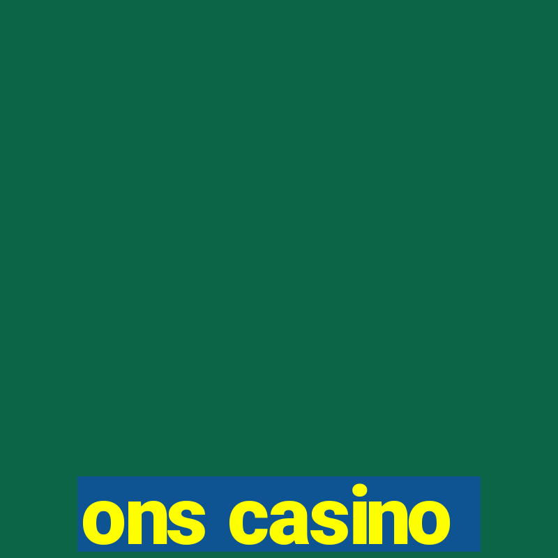 ons casino