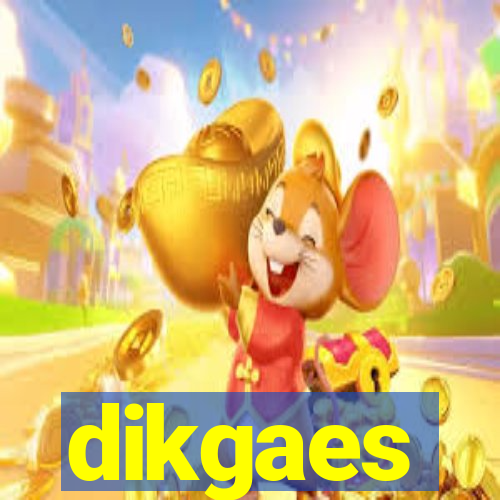 dikgaes