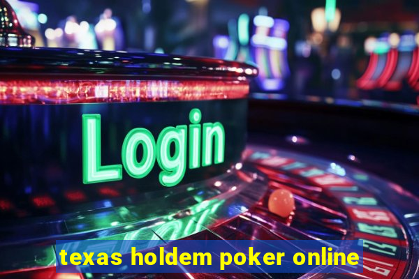 texas holdem poker online