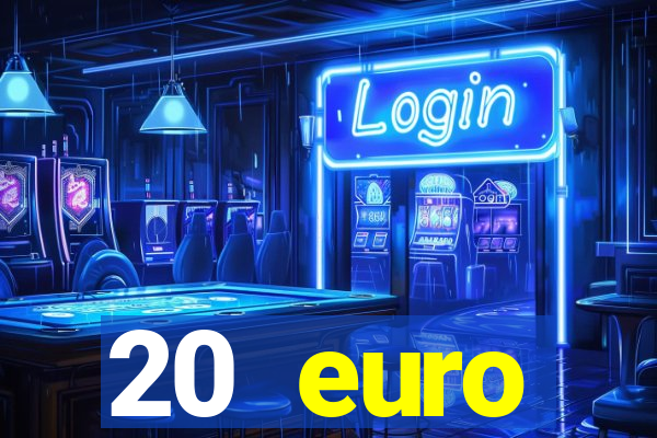 20 euro startguthaben casino