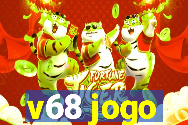 v68 jogo