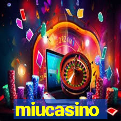 miucasino