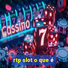 rtp slot o que é