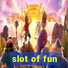 slot of fun