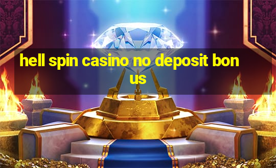 hell spin casino no deposit bonus