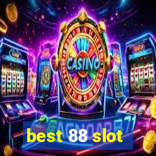 best 88 slot