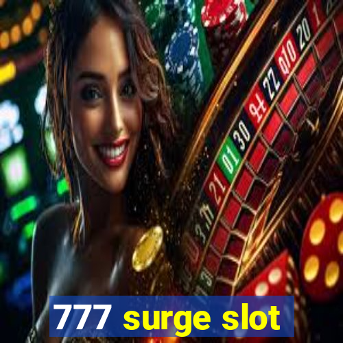 777 surge slot